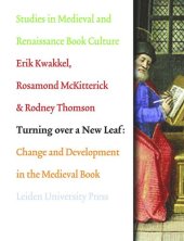 book Turning over a New Leaf: Change and Development in the Medieval Book