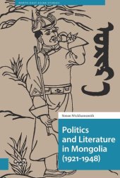 book Politics and Literature in Mongolia (1921-1948)