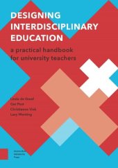 book Designing Interdisciplinary Education: A Practical Handbook for University Teachers