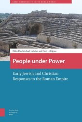 book People under Power: Early Jewish and Christian Responses to the Roman Empire