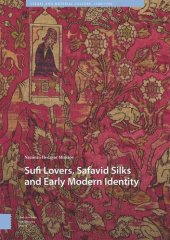 book Sufi Lovers, Safavid Silks and Early Modern Identity