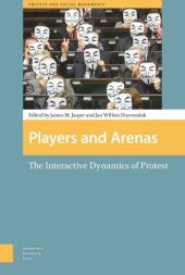 book Players and Arenas: The Interactive Dynamics of Protest