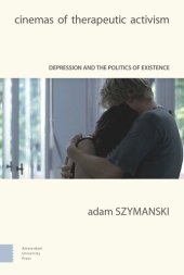 book Cinemas of Therapeutic Activism: Depression and the Politics of Existence