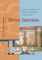 book Divine Interiors: Mural Paintings in Greek and Roman Sanctuaries