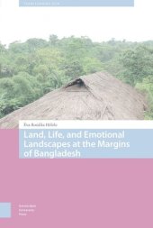 book Land, Life, and Emotional Landscapes at the Margins of Bangladesh