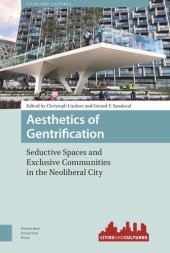 book Aesthetics of Gentrification: Seductive Spaces and Exclusive Communities in the Neoliberal City