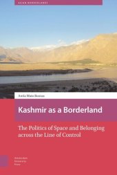 book Kashmir as a Borderland: The Politics of Space and Belonging across the Line of Control