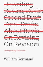 book On Revision: The Only Writing That Counts