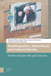 book Multilingualism, Nationhood, and Cultural Identity: Northern Europe, 16th-19th Centuries