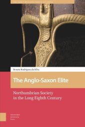 book The Anglo-Saxon Elite: Northumbrian Society in the Long Eighth Century