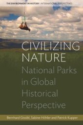 book Civilizing Nature: National Parks in Global Historical Perspective