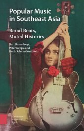 book Popular Music in Southeast Asia: Banal Beats, Muted Histories