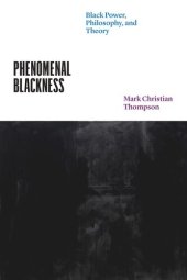 book Phenomenal Blackness: Black Power, Philosophy, and Theory