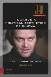 book Towards a Political Aesthetics of Cinema: The Outside of Film