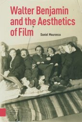 book Walter Benjamin and the Aesthetics of Film