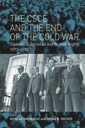 book The CSCE and the End of the Cold War: Diplomacy, Societies and Human Rights, 1972-1990