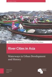 book River Cities in Asia: Waterways in Urban Development and History