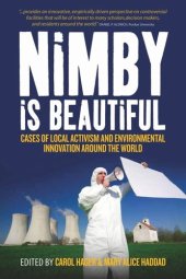 book Nimby Is Beautiful: Cases of Local Activism and Environmental Innovation around the World