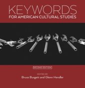 book Keywords for American Cultural Studies, Second Edition