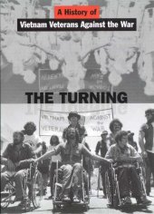 book The Turning: A History of Vietnam Veterans Against the War