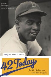 book 42 Today: Jackie Robinson and His Legacy