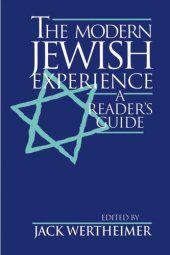 book The Modern Jewish Experience: A Reader's Guide