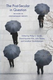 book The Post-Secular in Question: Religion in Contemporary Society