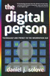 book The Digital Person: Technology and Privacy in the Information Age