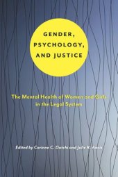 book Gender, Psychology, and Justice: The Mental Health of Women and Girls in the Legal System