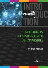 book Neutrinos: Les messagers de l'invisible