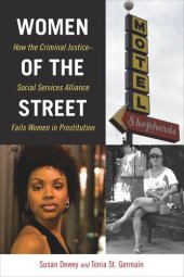 book Women of the Street: How the Criminal Justice-Social Services Alliance Fails Women in Prostitution