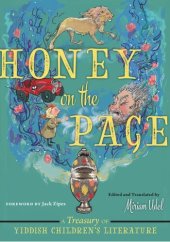 book Honey on the Page: A Treasury of Yiddish Children's Literature