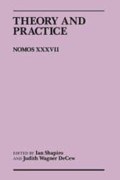 book Theory and Practice: Nomos XXXVII