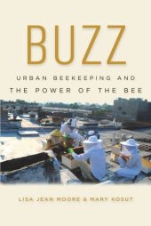 book Buzz: Urban Beekeeping and the Power of the Bee