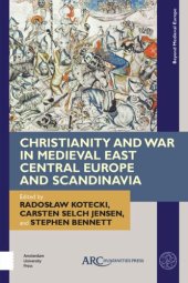 book Christianity and War in Medieval East Central Europe and Scandinavia