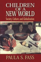 book Children of a New World: Society, Culture, and Globalization