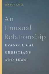 book An Unusual Relationship: Evangelical Christians and Jews