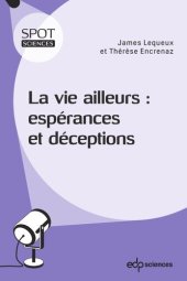 book La vie ailleurs: espérances et déceptions