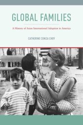 book Global Families: A History of Asian International Adoption in America