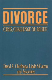 book Divorce: Crisis, Challenge, Or Relief?