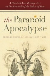 book The Paranoid Apocalypse: A Hundred-Year Retrospective on The Protocols of the Elders of Zion