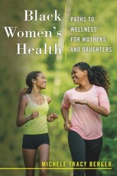 book Black Women's Health: Paths to Wellness for Mothers and Daughters