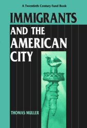 book Immigrants and the American City