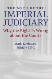 book The Myth of the Imperial Judiciary: Why the Right is Wrong about the Courts