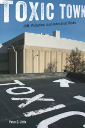 book Toxic Town: IBM, Pollution, and Industrial Risks