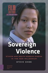 book Sovereign Violence: Ethics and South Korean Cinema in the New Millennium