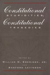 book Constitutional Stupidities, Constitutional Tragedies