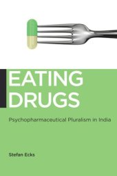 book Eating Drugs: Psychopharmaceutical Pluralism in India