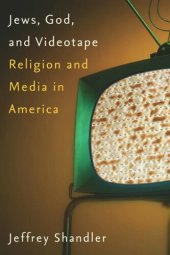 book Jews, God, and Videotape: Religion and Media in America