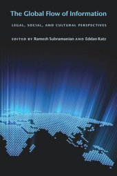 book The Global Flow of Information: Legal, Social, and Cultural Perspectives